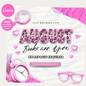 May include: A digital graphic on lined paper featuring the text AUGUST in pink leopard print, Books are Open, and XX DEPOSIT REQUIRED. Includes a pink alarm clock, pink glasses, a magnifying glass, paper airplanes, and heart icons.