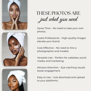 May include: Three images of a person with a white towel on their head applying a face mask. The text "THESE PHOTOS ARE just what you need" is displayed above the images. The text below the images describes the benefits of using these photos, including saving time, looking professional, being cost-effective, versatile use, attracting attention, and being easy to use.