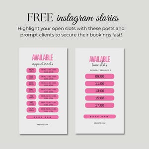 May include: Two Instagram story templates with pink and white text. One template displays available appointments by day and time. The other template shows available time slots for a specific day. The text reads "FREE instagram stories" and "Highlight your open slots with these posts and prompt clients to secure their bookings fast!"