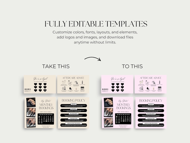 May include: Image showcasing editable templates for customization. The text reads "FULLY EDITABLE TEMPLATES" and "Customize colors, fonts, layouts, and elements, add logos and images, and download files anytime without limits." The image shows before and after examples.
