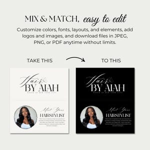 May include: A design template with the text "Hair BY AIAH" and "Meet Your Hairstylist". The design is shown in two versions: one with a white background and the other with a black background. The text "MIX & MATCH, easy to edit" is also present.