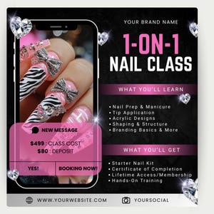 May include: An advertisement for a 1-on-1 nail class. The image shows a smartphone displaying a hand with long, decorated nails. The nails feature zebra print, bows, and rhinestones. Text on the image includes class details and what you'll learn.