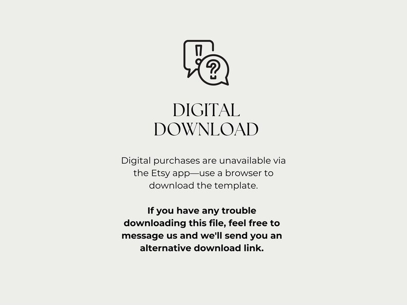 May include: A digital download graphic with the text "DIGITAL DOWNLOAD" in a serif font. The image includes a speech bubble with an exclamation mark and a question mark. Additional text explains how to download the template.