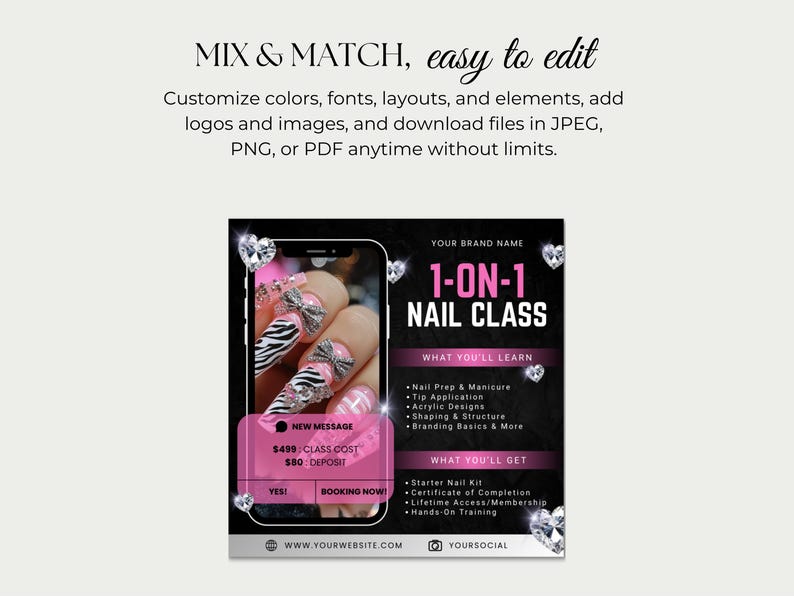 May include: A promotional graphic for a 1-on-1 nail class. The image features a smartphone displaying nail art, with text overlayed. The text includes "1-ON-1 NAIL CLASS", "What You'll Learn", and "What You'll Get". The graphic also states "Mix & Match, easy to edit".