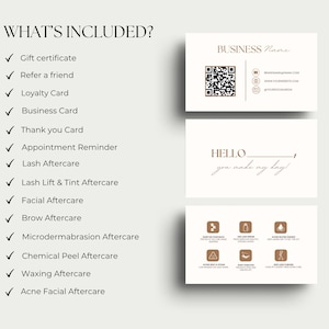 May include: A collection of business cards and aftercare instructions. The cards are in a neutral color palette with text that reads "BUSINESS Name", "HELLO you made my day!", and a list of aftercare instructions.