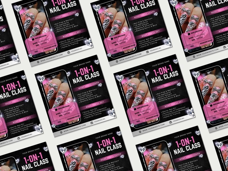 May include: Flyers advertising a 1-on-1 nail class. The flyers feature a close-up of manicured nails with zebra print and bows. The flyers are black and pink with text that reads "1-ON-1 NAIL CLASS".