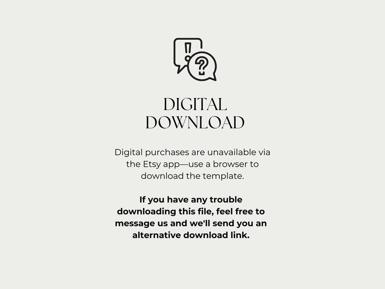 May include: A digital download graphic with the text "DIGITAL DOWNLOAD" and instructions for downloading. The image includes a speech bubble with an exclamation point and question mark, and text about Etsy app downloads.