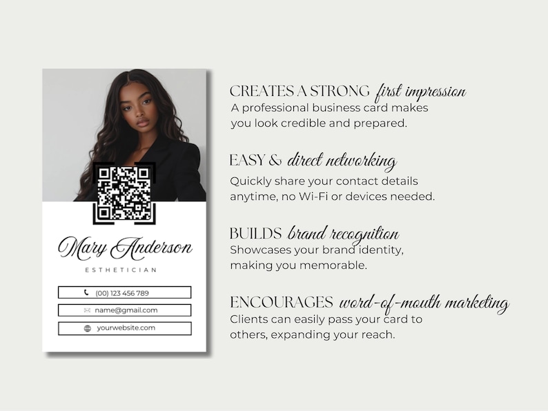 May include: A black and white business card featuring a QR code, a woman's headshot, and the text "Mary Anderson Esthetician" with contact details. The card highlights the advantages of using business cards, such as creating a strong first impression, facilitating easy networking, building brand recognition, and encouraging word-of-mouth marketing.
