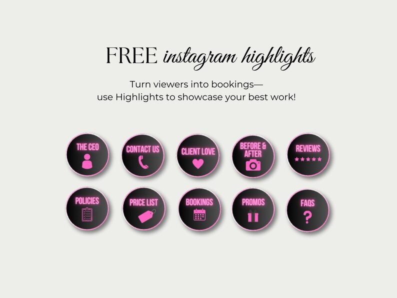 Puede incluir: Fondo claro con el texto "FREE instagram highlights". Debajo, iconos circulares negros con acentos rosas y texto, incluyendo "THE CEO", "CONTACT US", "CLIENT LOVE", "BEFORE & AFTER", "REVIEWS", "POLICIES", "PRICE LIST", "BOOKINGS", "PROMOS" y "FAQS".