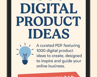 1000 Best Digital and Physical Product Ideas for Etsy 2025 Sell Printables Templates Passive Income Business Guide for Sellers Today