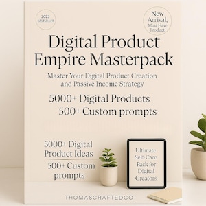 Puede incluir: Un póster crema titulado "Digital Product Empire Masterpack" con texto que detalla la creación de productos digitales y estrategias de ingresos pasivos. Incluye una pequeña planta en maceta y una tableta con "Ultimate Self-Care Pack for Digital Creators".