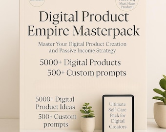 Digital Product Empire Masterpack PDF for Etsy and Online Sellers Includes 5000 Product Ideas SEO Tags Canva Templates Launch and Prompts