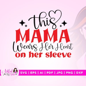 This Mama Wears Her Heart On Her Sleeve Svg, Her Sleeve Svg, Cricut, Silhouette, Mom Sweatshirt Svg, Kids Names Svg, Mama Heart,Mother&#39;s Day
