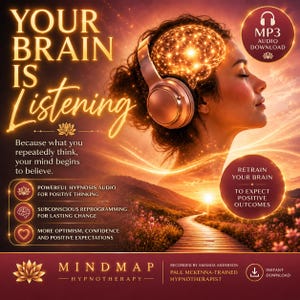 Your Brain Is Listening Hypnosis MP3, Positive Mind Audio, Paul McKenna Hypnothérapeute formé au Royaume-Uni