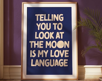 Moon Love Language Print, Typographic Poster, Valentine's Gift