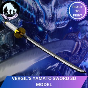 May include: A 3D model of Vergil's Yamato sword, with a silver blade, black edge, and gold hilt. The image includes the text "READY TO PRINT" and "VERGIL'S YAMATO SWORD 3D MODEL".