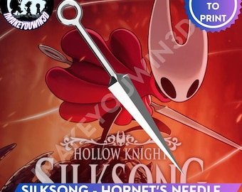 May include: A 3D model of Hornet's Needle from the game Hollow Knight: Silksong. The needle is silver with a sharp blade and a ring at the end. The background is a fiery red and orange gradient with the words "READY TO PRINT".