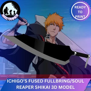 Ichigo&#39;s Fused Fullbring/Soul Reaper Shikai | 3D Printable Anime Cosplay Prop