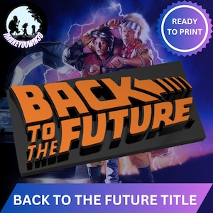 Back to the Future-Inspired Logo | 3D Printable Model for Decoration, Gift, FDM, High-Quality STL