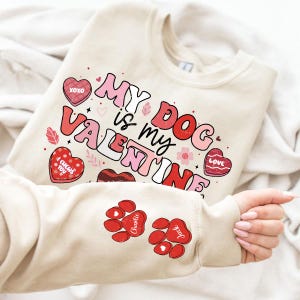 My Dog is My Valentine Shirt Png, This Dog Mom Wears Her Heart on Her Sleeve Png, Dog Paw Png, Custom Dog Name shirt Png, Dog Mom,Dog Mama