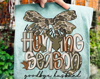 Hello Hunting Season Goodbye Husband Png, Deer Hunting , Girls Camo Bow Png, Hunting Season, Duck Hunting Camo Coquette Bow Png, Hunting Png