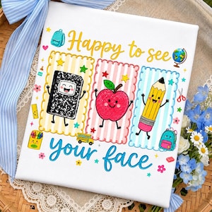 Happy to See Your Face PNG, Funny Teacher Life Design, Preschool Teacher School Supplies Shirt, Back to School Png, Digital Download