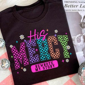 Checkerboard His Mercy rewrote my story Png, Preppy Christian women Png, Trendy Everyday Jesus Floral png, Bible verse png, Neon Distressed