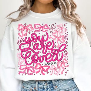 You are Loved Png, Christian Coquette Valentines Png, John 3:16 Png, Pink Valentines Day Png, Bible Verse Shirt Design, Valentine Hearts PNG