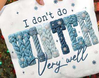 Faux Yarn I don't do Winter very well Png, Snowflakes Christmas Png, Winter Christmas Png, Chunky Knit Cute Png, Preppy Christmas Tree Png
