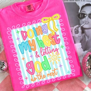 Coquette Doing My Best Letting God Do The Rest Png, Preppy Bible Png, Boho Christian png, Floral Bible Verse png, Jesus Mental Health png