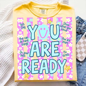 Striped Floral You Are Ready Neon Png, Matching State Testing Png, Teacher Team, Cute School Testing Day Png, Testing Coordinator, Staar day
