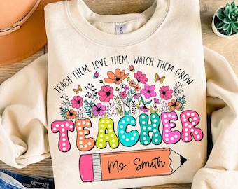 Teacher Wildflowers Png, Teach Them Png, Love Them Png, Watch Them Grow Png, Teach Love Inspire, Teacher Floral Png, Teacher Appreciation