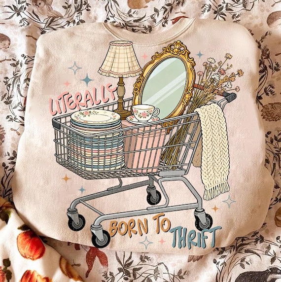 Literally Born to Thrift PNG, Thrift aesthetic Design,  Vintage Shopping Lover Coquette, Trendy Png, Girly Png, Granny Era Png, Boutique Png