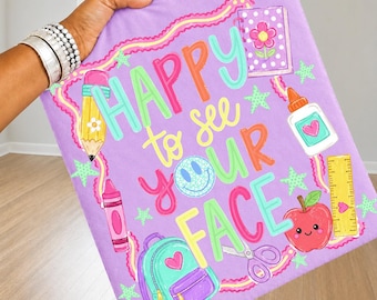 Happy to see your face PNG, Funny Teacher Life Design, Preschool Teacher School Supplies Png, Back to School Png, Colorful, Viral