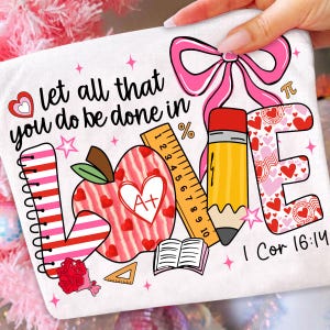 Professeur amour PNG, enseignant chrétien Png, salle de classe de la Saint-Valentin, règle crayon pomme PNG, enseignant de la foi Png, professeur de versets bibliques, 1 cor 16 14 image 3