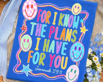 For I Know The Plans I Have For You PNG, Jeremiah 29:11 PNG, Back to School PNG, Preppy Smiley Christian Sublimation, Digital Download
