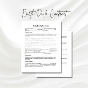 May include: A black and white birth doula contract with the title "Birth Doula Contract" at the top of the page. The contract includes sections for services provided, fees and payments, backup doula, and doula availability.