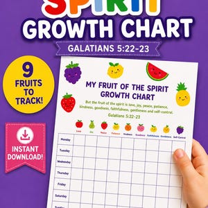May include: A Fruit of the Spirit growth chart featuring a grid for tracking daily progress. The chart includes colorful illustrations of nine fruits, the text My Fruit of the Spirit Growth Chart, Galatians 5:22-23, and a space for a Verse of the Week.