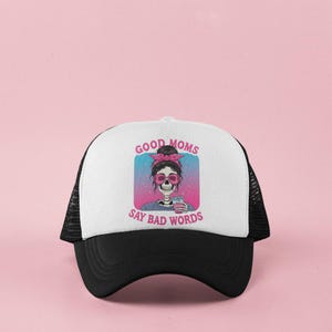 Good Moms Say Bad Words Hat, Funny Skull Mom Trucker Cap, Pink Gradient Graphic Hat, Sarcastic Mom Life Gift, Black White Snapback