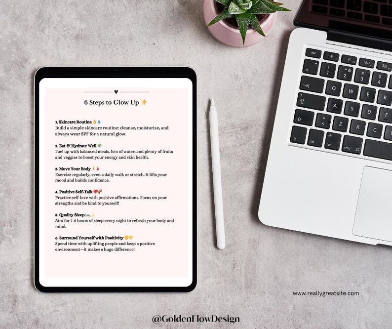 May include: A digital tablet displaying a list of six steps to glow up, including skincare routine, eating and hydrating well, moving your body, positive self-talk, quality sleep, and surrounding yourself with positivity. The tablet is on a white surface with a laptop and a pink potted plant.