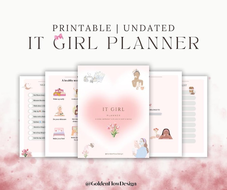 May include: Printable undated planner with the text "IT GIRL PLANNER" in pink and white. The planner includes sections for a healthy morning routine, a nice list, and a to-do list. The planner is decorated with pink flowers and illustrations of women.