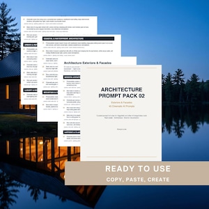 May include: A digital document titled Architecture Prompt Pack 02, Exteriors & Facades, 40 Cinematic AI Prompts. The document features lists of text-based prompts for architectural visualization, organized by categories like Coastal, Urban, and Modern.