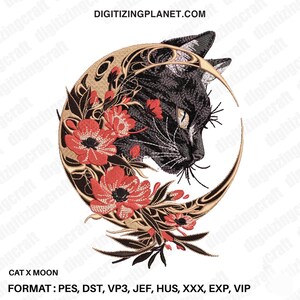 May include: Black cat with white markings, looking to the right, is nestled in a crescent moon shape with red flowers and gold leaves. The text "CAT X MOON" and "FORMAT: PES, DST, VP3, JEF, HUS, XXX, EXP, VIP" is below the image.