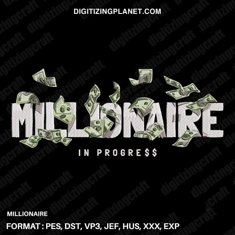 May include: A black and white design of the word "MILLIONAIRE" with dollar bills falling around it. The text "IN PROGRESS$" is below the word. The design is on a black background.