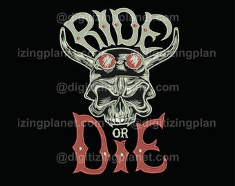 Ride or Die Skull –  1 Files/2 sizes (Left chest and Jacket Back)