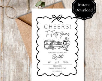 May include: A black and white invitation card with the text "CHEERS! To Forty Years". The card features illustrations of a bus, wine bottle, and a wine glass. The invitation includes the name "Elizabeth", date, time, and location.