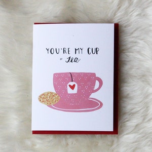 You're My Cup of Tea with a cookie Love card I love you valentine card love anniversary love note image 2