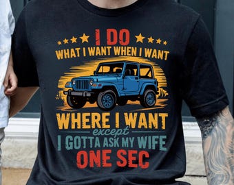 Funny Husband PNG: I Do What I Want, Except Wife (Digital Download)