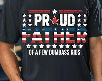 Funny Father&#39;s Day PNG: Proud Dad USA Flag Design (Digital Download)