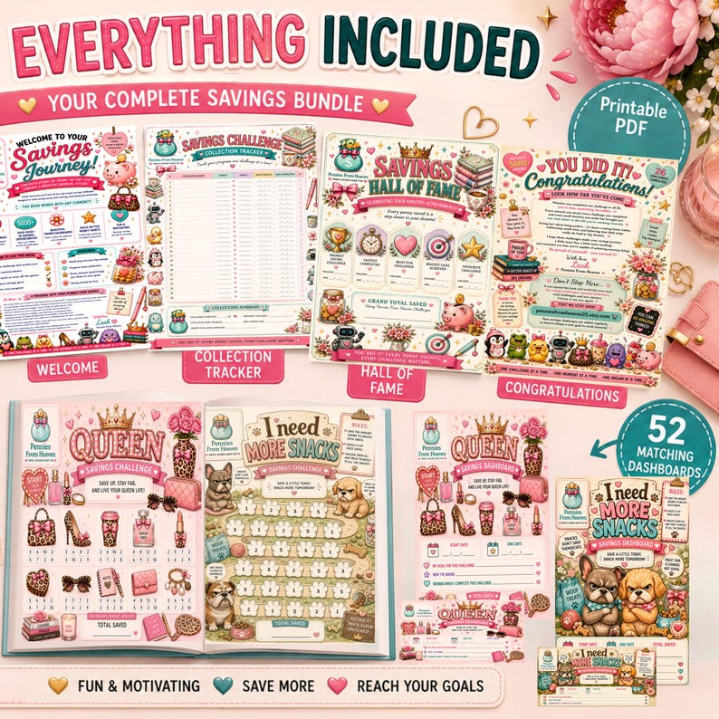 May include: A complete savings bundle of printable PDF sheets featuring colorful illustrations of piggy banks, crowns, and animals. The set includes a welcome guide, collection tracker, hall of fame, and congratulatory pages, alongside savings challenge dashboards with text like Queen and I need more snacks.